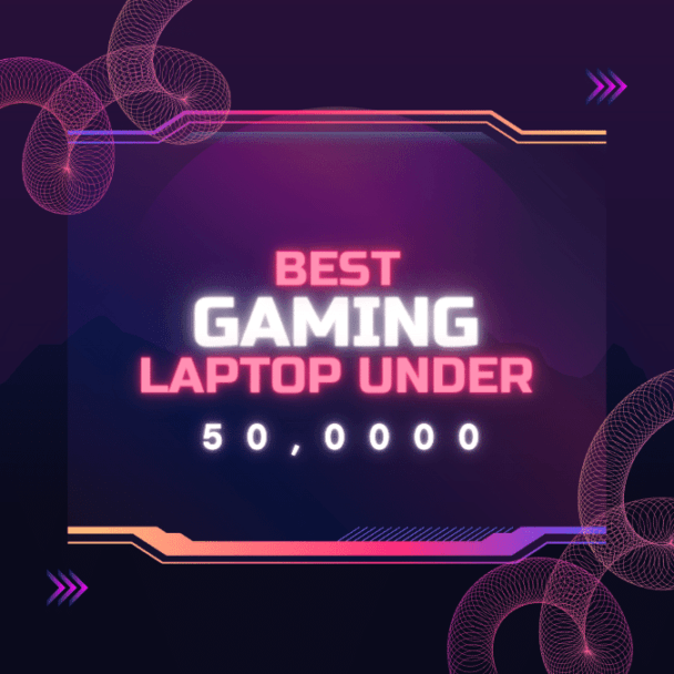 Best Gaming Laptop Under 50000 for 2023 12 Best gaming laptop under 50000 for 2023