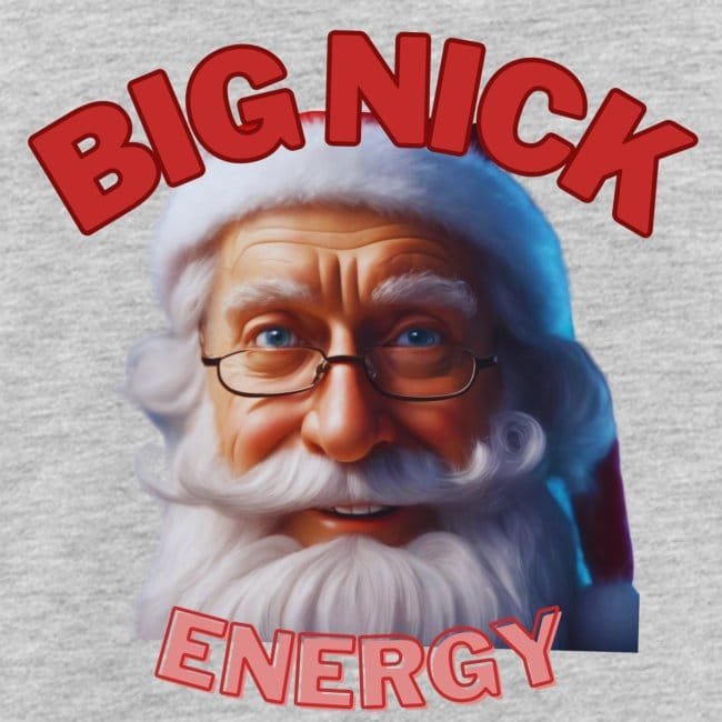 Big Nick Energy T-Shirt 1 Big Nick Energy T-Shirt