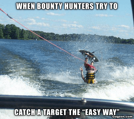 When bounty hunters try to catch a target the “easy way” 2 Bounty Hunter Funny Memes Moments